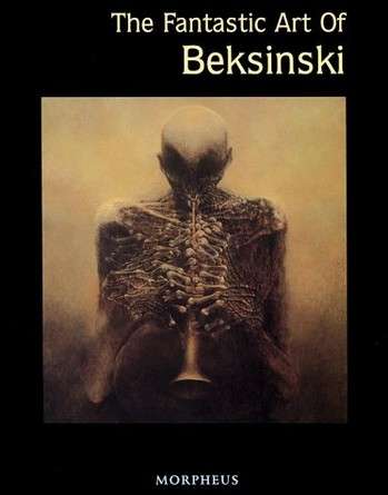 The Fantastic Art of Beksinski
